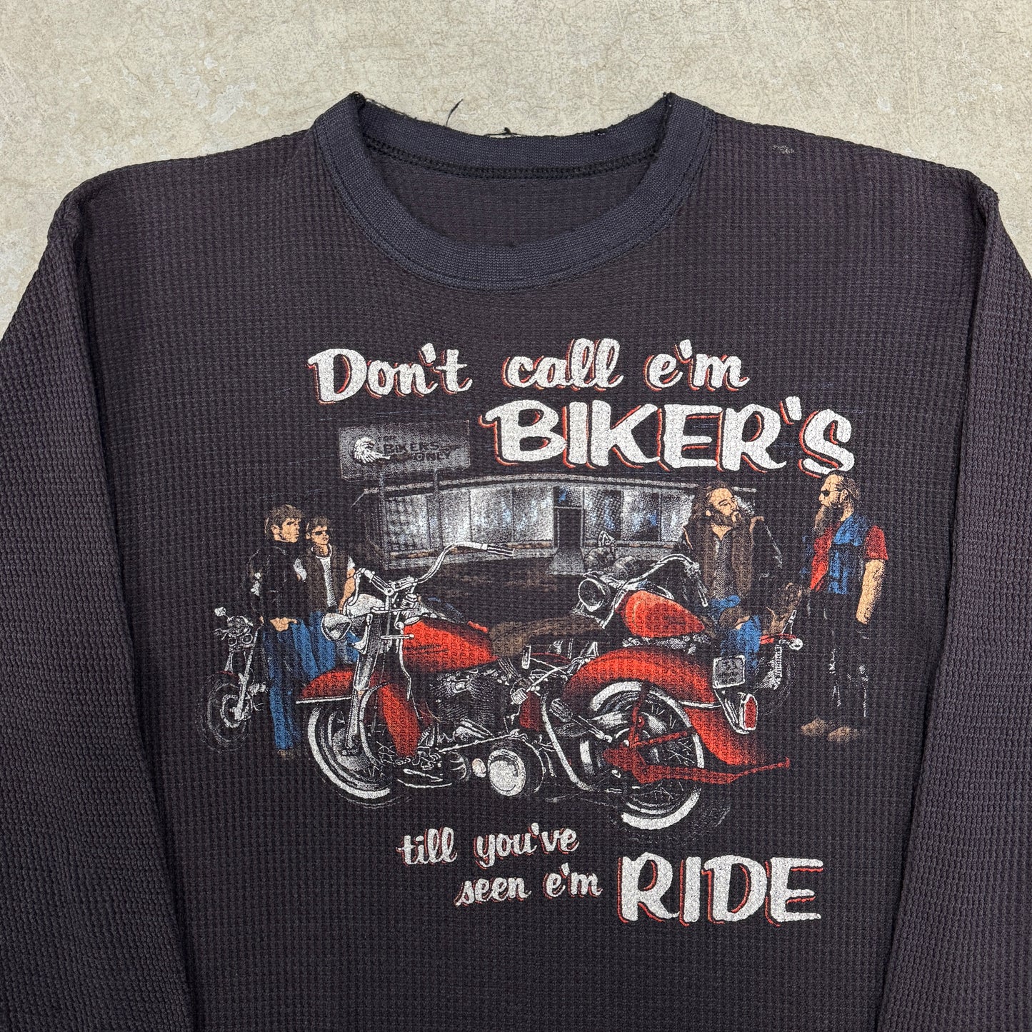 (M) 80s Don’t Call E’m Bikers Til You’ve Seen E’m Ride Thermal